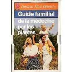 livre guide familial de la médecine par les plantes