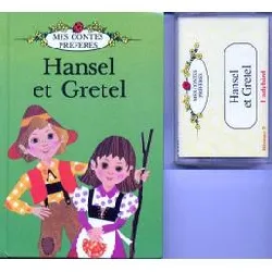 livre hansel et gretel mes contes preferes