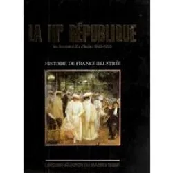 livre histoire de france illustrée - la iiie république au tournant du siècle 1893 - 1914