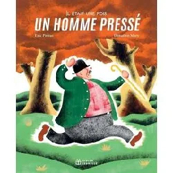 livre il était une fois un homme pressé