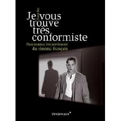 livre je vous trouve tres conformiste