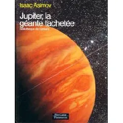 livre jupiter, la géante tachetée