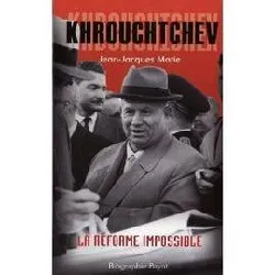 livre khrouchtchev la réforme impossible