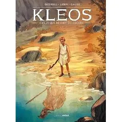 livre kleos tome 1 - celui qui rêvait de gloire