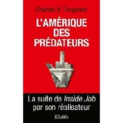 livre l'amérique des prédateurs