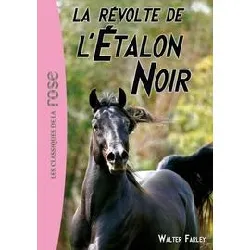 livre l'etalon noir tome 6 - la révolte de l'etalon noir