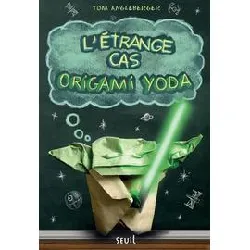 livre l'étrange cas origami yoda