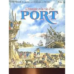 livre l'histoire et la vie d'un port