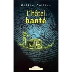 livre l'hôtel hanté by collins, wilkie