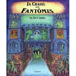 livre la chasse aux fantômes - un animé