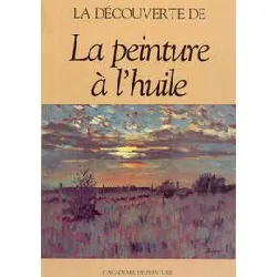 livre la découverte de la peinture à l'huile