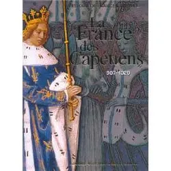 livre la france des capétiens - de 937 à 1328