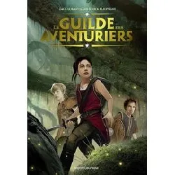 livre la guilde des aventuriers, tome 01