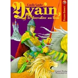 livre la legende d'yvain, le chevalier au lion