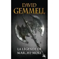 livre la legende de marche - mort (reedition 30 ans)