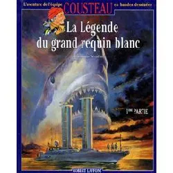 livre la légende du grand requin blanc