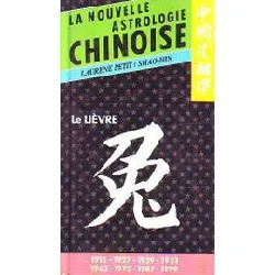 livre la nouvelle astrologie chinoise le lievre