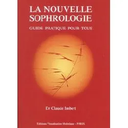 livre la nouvelle sophrologie - guide pratique pour tous