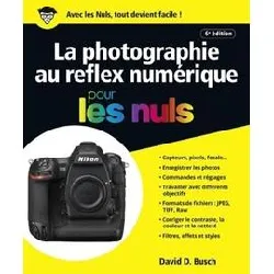 livre la photographie au reflex numérique pour les nuls - 10e édition