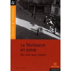 livre la résistance en prose - des mots pour résister (c&c n°96)