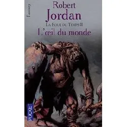 livre la roue du temps tome 2 - l'oeil du monde