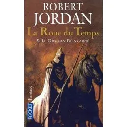 livre la roue du temps tome 5 - le dragon réincarné