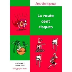 livre la route cent risques