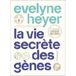 livre la vie secrète des gènes