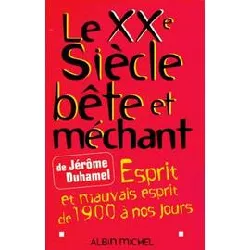 livre le 20e siecle bete et mechant