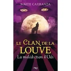 livre le clan de la louve tome 3 - la malédiction d'odi