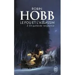 livre le fou et l'assassin tome 3 - en quête de vengeance