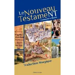 livre le nouveau testament commenté et illustré