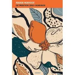 livre le parfum des cendres