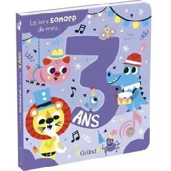 livre le sonore de mes 3 ans - sonore avec 6 puces - à partir de 3 ans