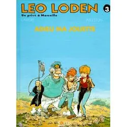 livre léo loden tome 3 - adieu ma joliette