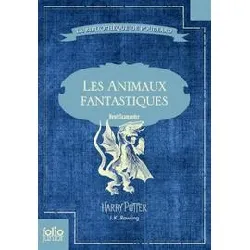 livre les animaux fantastiques