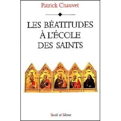 livre les béatitudes à l'école des saints