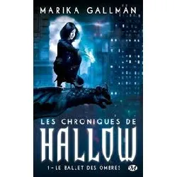 livre les chroniques de hallow tome 1 - le ballet des ombres