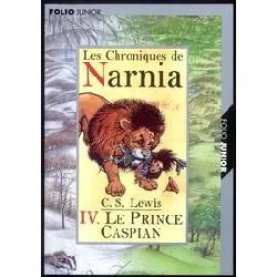 livre les chroniques de narnia tome 4 - le prince caspian