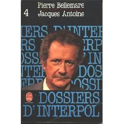 livre les dossiers d'interpol - tome 4