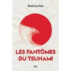 livre les fantômes du tsunami