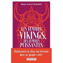 livre les femmes vikings, des femmes puissantes