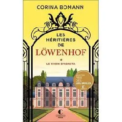 livre les héritières de löwenhof tome 1 - le choix d'agneta