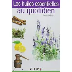 livre les huiles essentielles au quotidien