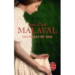 livre les noces de soie (les noces de soie, tome 1)