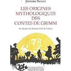 livre les origines mythologiques des contes de grimm