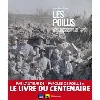 livre les poilus - lettres et témoignages des français dans la grande guerre (1914 - 1918)