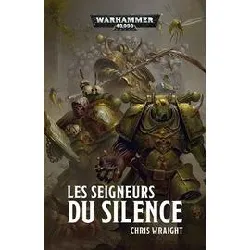 livre les seigneurs du silence