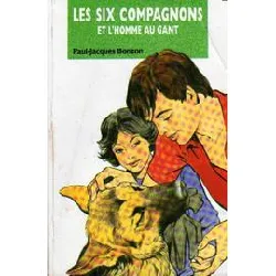 livre les six compagnons et l'homme au gant