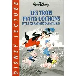 livre les trois petits cochons et le grand mechant loup